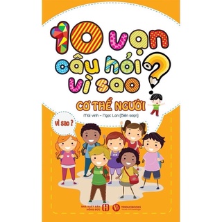 Combo 10 vạn câu hỏi vì sao