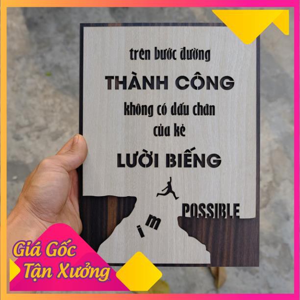 Tranh Gỗ trên bước đường thành công, không có dấu chân của kẻ lười biếng