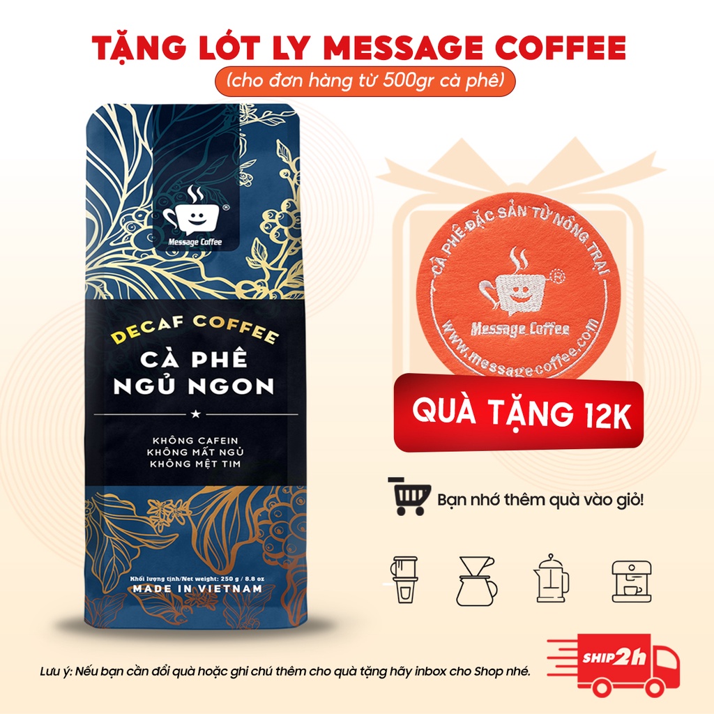 Cà phê Decaf cao cấp - Cafe robusta tách cafeine, ít đắng, dành cho người nhạy cảm với cafeine, không mất ngủ gói 250gr