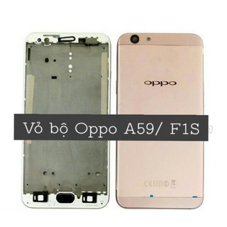 Vỏ Bộ oppo A59 F1s Xịn có khung sườn kèm theo