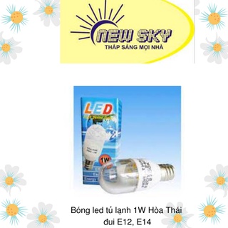 Bóng led tủ lạnh 1W Hòa Thái đui E12, E14