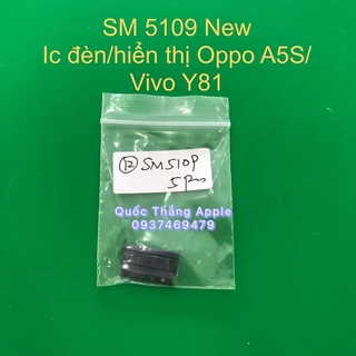 ic đèn/ hiển thị Oppo A5S/ Vivo Y81 mã SM5109 new