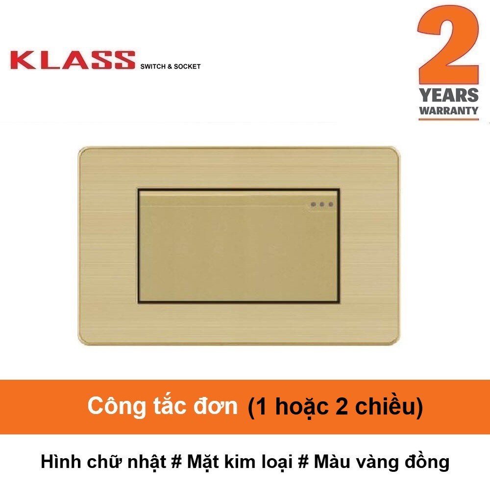 (Công tắc ổ cắm KLASS) Công tắc đơn hạt đại, hình chữ nhật, mặt kim loại màu vàng KLASS 118KV3 118KV3-002 118KV3-003