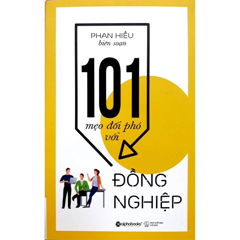 Sách - 101 Mẹo Đối Phó Với Đồng Nghiệp