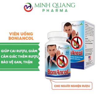 Viên uống BONIANCOL giúp cai rượu, giảm cảm giác thèm rượu, bảo vệ gan hộp 60 viên