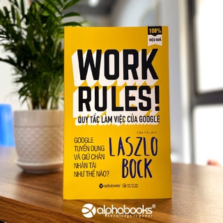 Sách Quy Tắc Làm Việc Của Google (Alpha Books)