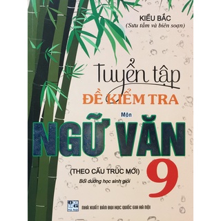 Sách - Tuyển tập đề kiểm tra môn Ngữ Văn 9