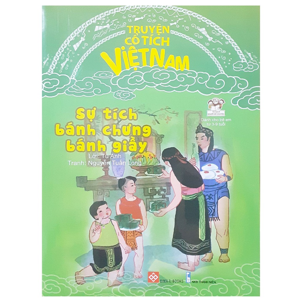 Sách - Truyện cổ tích Việt Nam-Sự tích bánh chưng bánh giầy