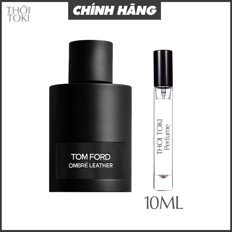 Nước Hoa Tom Ford Ombre Leather - Chiết Chính Hãng