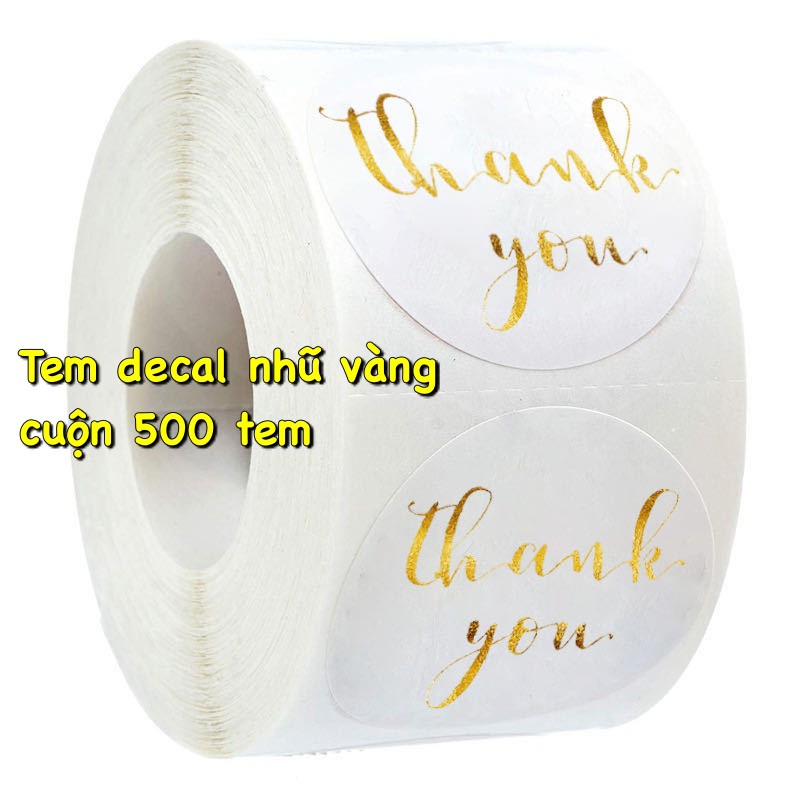 Cuộn 500 tem Decal Cảm ơn khách hàng loại nhũ vàng nền trắng - tem thank you dễ thương