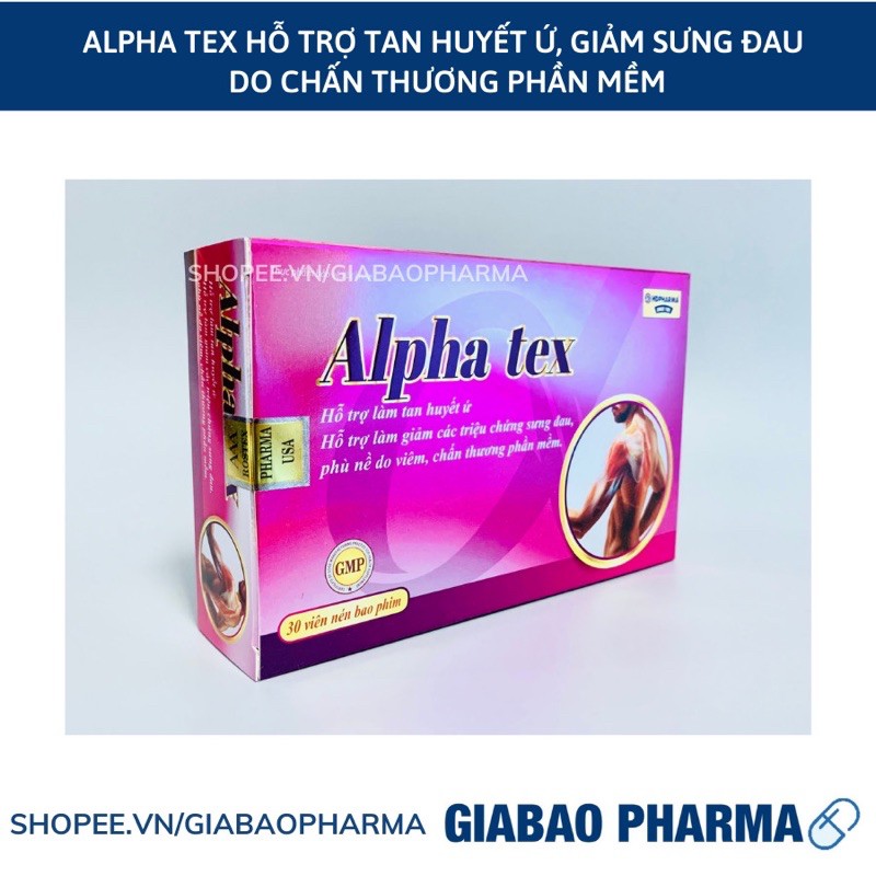 Tan máu bầm ALPHA TEX hỗ trợ tan huyết ứ, giảm các triệu chứng sưng, đau do viêm, chấn thương phần mềm - Hộp 30 viên