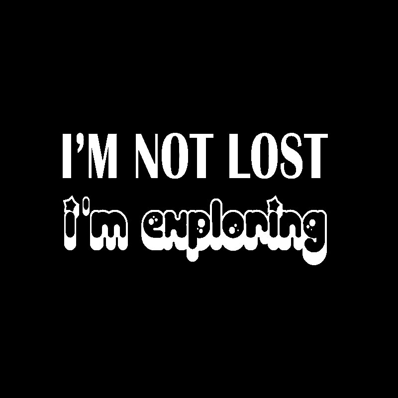 Decal dán trang trí xe hơi hoạ tiết I'M NOT LOST I'M EXPLORING bằng chất liệu vinyl kích thước 17CM*8.5CM