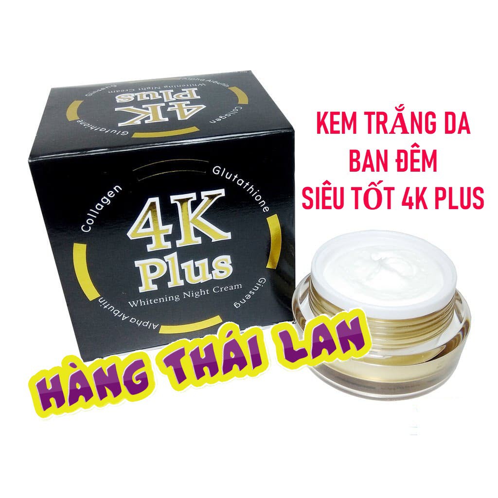 ★Chính Hãng★ Kem dưỡng Ban Đêm 4K Plus Thái Lan Mẫu Mới / chuẩn Auth
