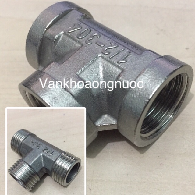 TÊ REN TRONG,TÊ REN NGOÀI INOX 21 (1/2”) - ĐẸP RẺ