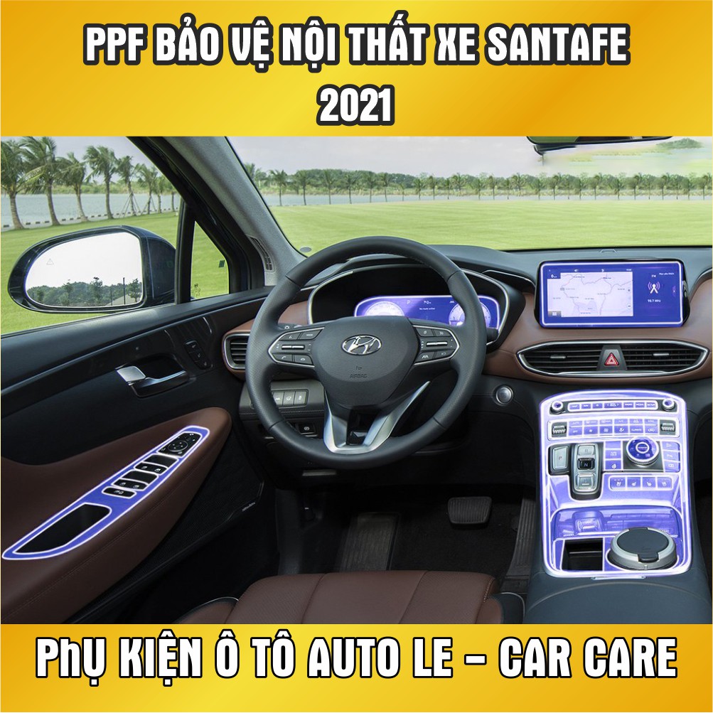 HYUNDAI SANTAFE 2021 Phim PPF Dán Nội Thất Chống Xước Dăm Chống Bám Bẩn PPF Film ,Dán PPF xe ô tô
