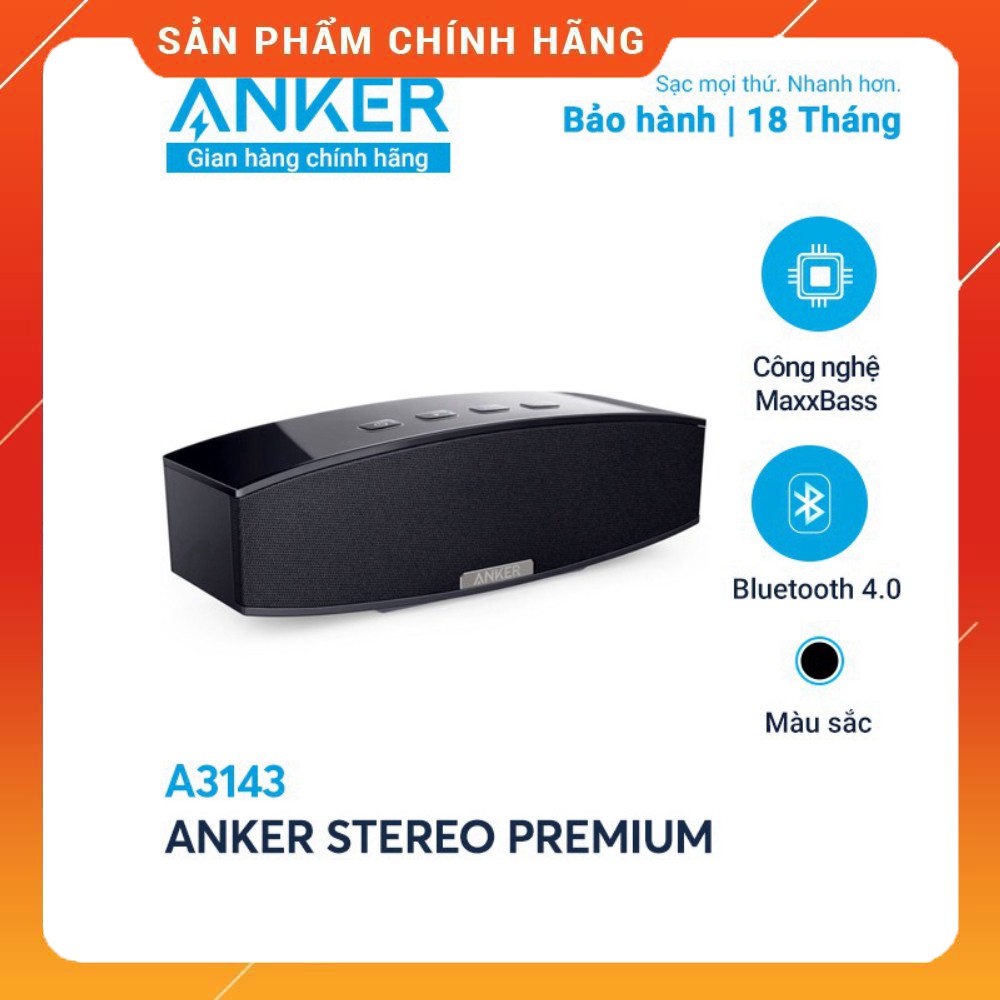 Loa bluetooth cao cấp ANKER Stereo Premium - A3143