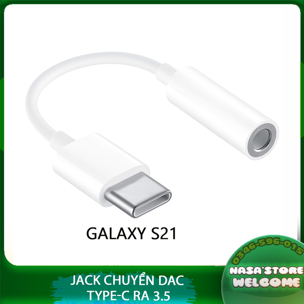Cáp JACK chuyển có DAC Type-c Male ra 3,5 mm s-21 plus ultra s20 s10 note 10 Samsung