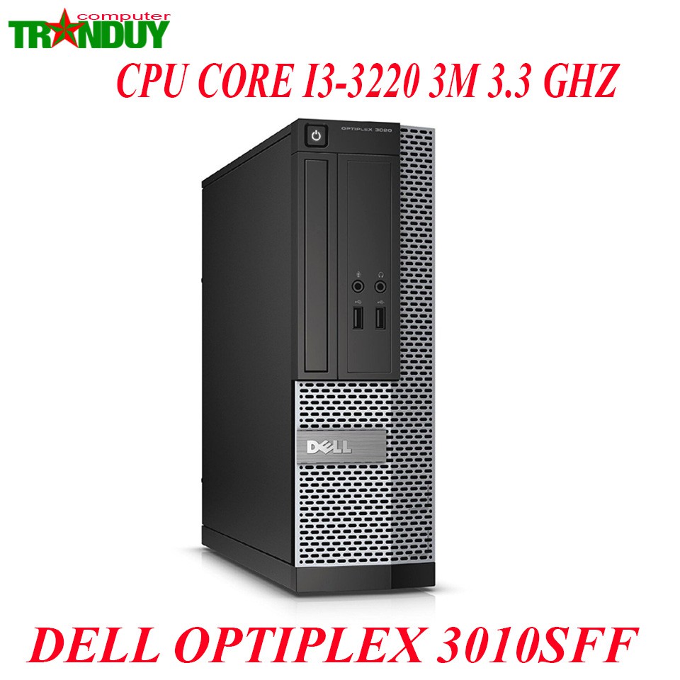 Bộ Máy Tính Bàn Dell Optiplex 3010SFF/Core I3-3240(3M.3.4Ghz,2cores 4 threads)/LCD 19inh Wide FullBox 99%/ BH 24 Tháng