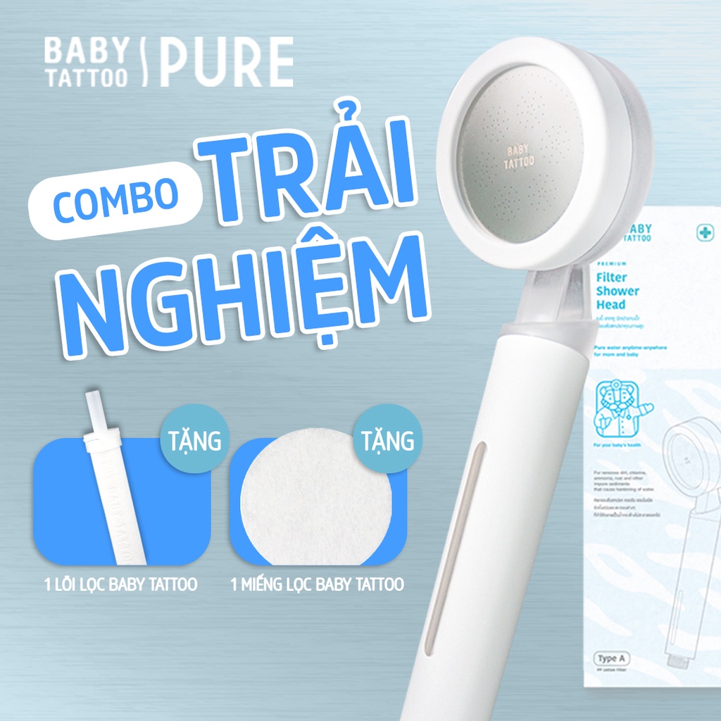 Combo Trải Nghiệm Vòi Sen Tắm Cao Cấp Khử Clo, Lọc Nước Type A BABY TATTOO