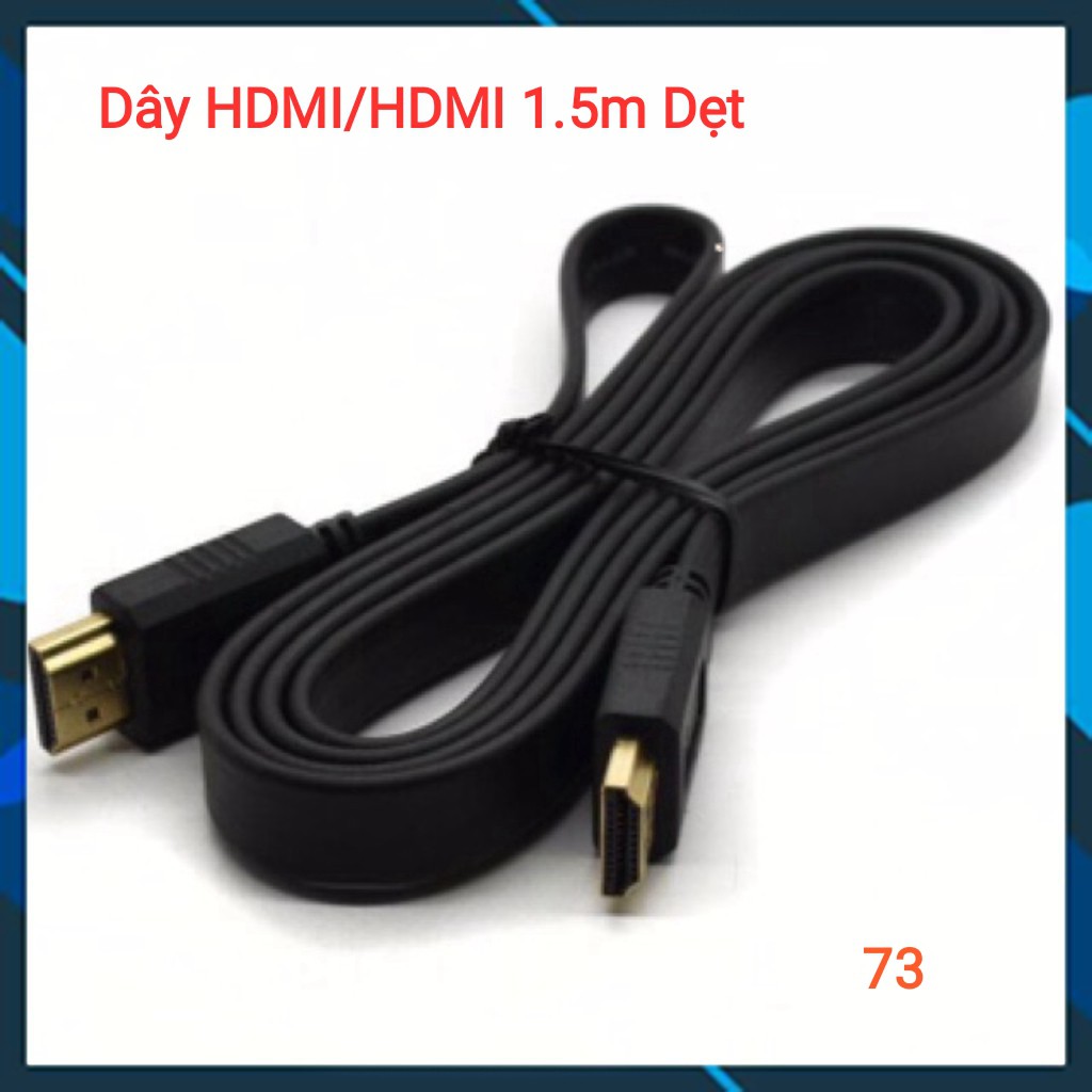 [Xả Kho] Cáp HDMI qua HDMI có các loại từ 1.5m dẹp