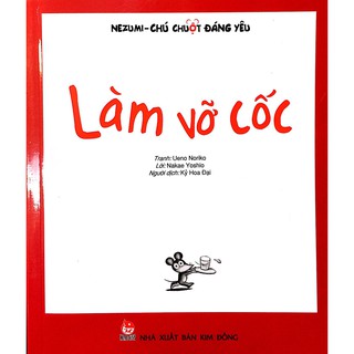 Nezumi - Chú Chuột Đáng Yêu - Làm Vỡ Cốc