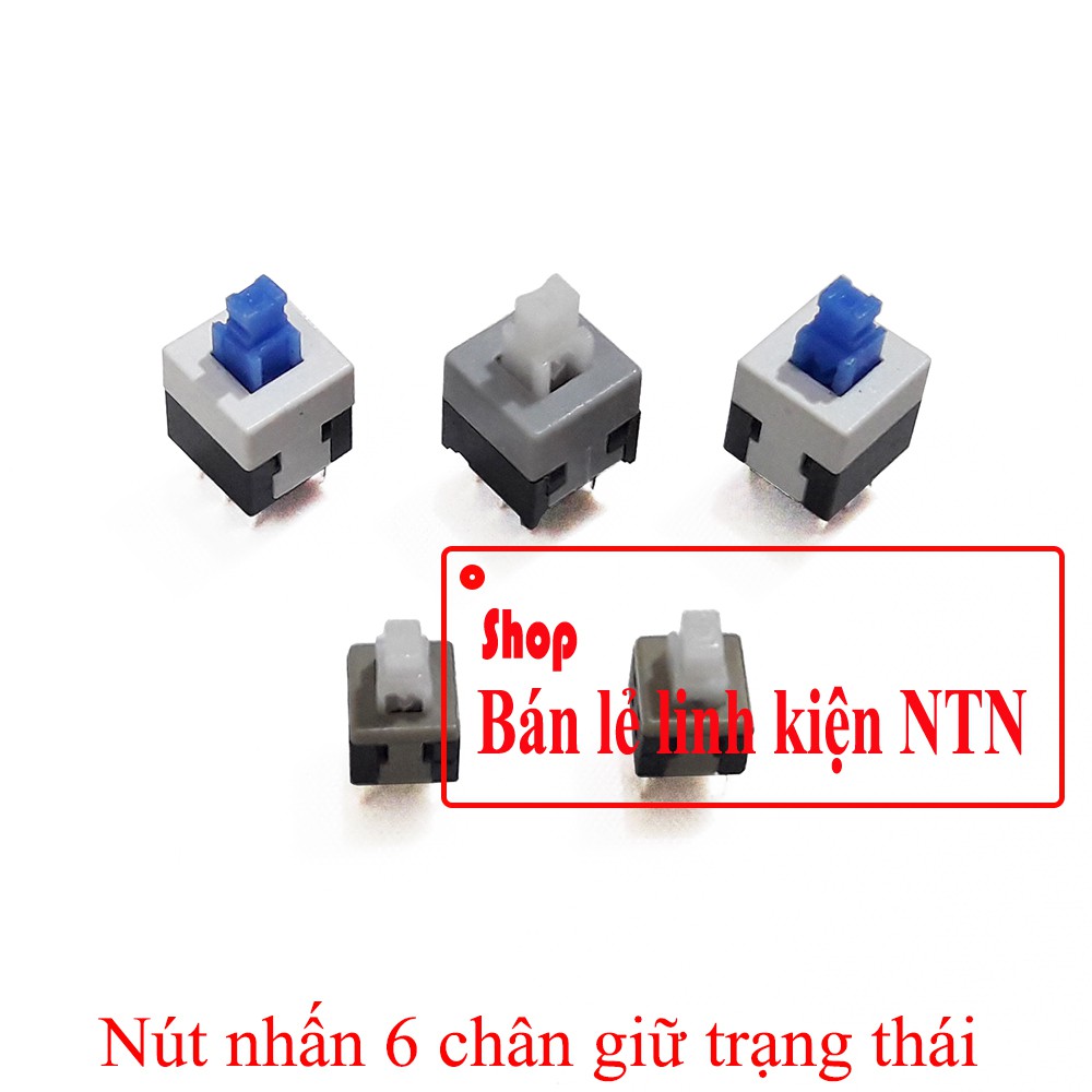 Nút nhấn 6 chân giữ trạng thái