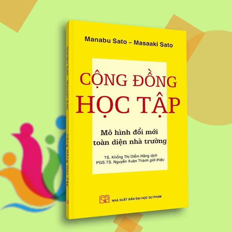 Sách - Cộng Đồng Học Tập ( Mô Hình Đổi Mới Toàn Diện Nhà Trường )