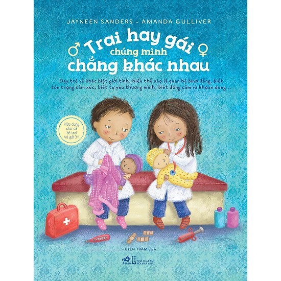 Sách - Trai Hay Gái Chúng Mình Chẳng Khác Nhau (Bộ Sách An Toàn Cho Con Yêu Dạy Trẻ Về Giới Tính) Gigabook