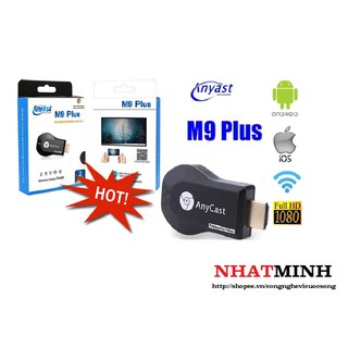 Thiết bị truyền tải hình ảnh lên TV Anycast M9 Plus