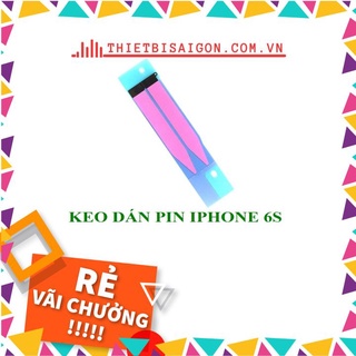KEO DÁN PIN IPHONE 6S