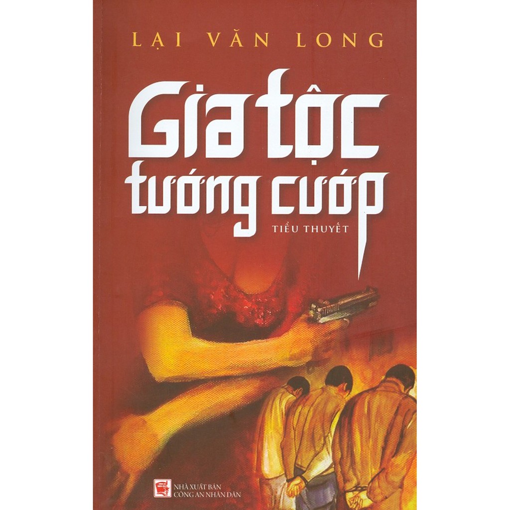 Sách - Gia Tộc Tướng Cướp (Tiểu Thuyết)