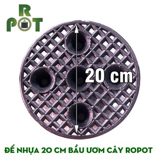 Đế nhựa ropot ươm dưỡng đk 20cm