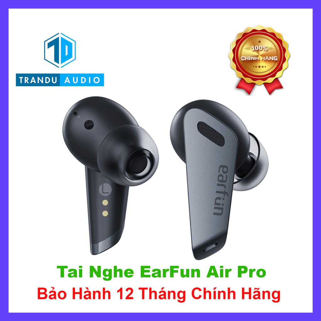 Tai Nghe True Wireless EarFun Air Pro ✔️ Chống Ồn ✔️6 Mic ✔️New Seal ✔️Chính Hãng ✔️Bảo Hành 12 Tháng | Trần Du Audio