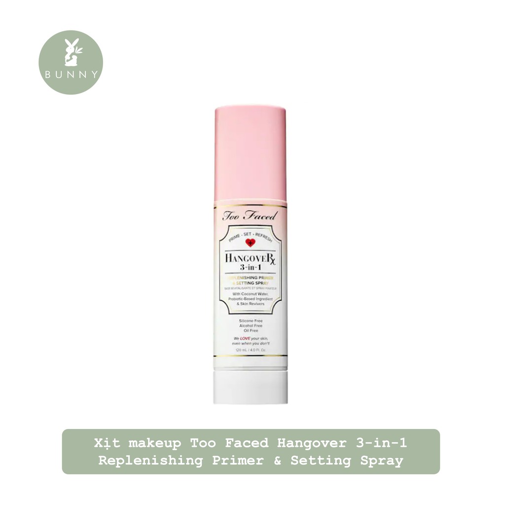 Xịt makeup Too Faced Hangover 3-in-1 Replenishing Primer & Setting Spray Bunny Beauty hàng đủ bill