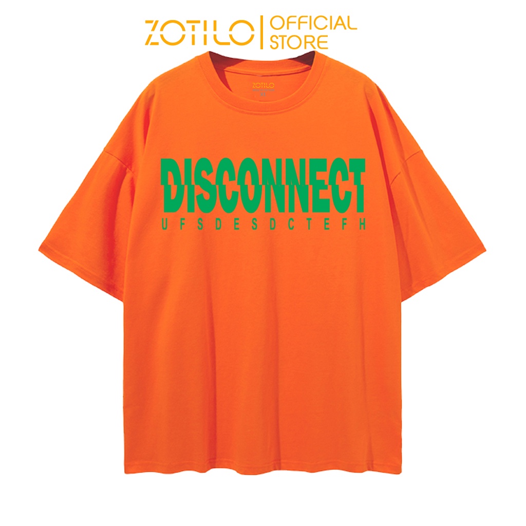 Áo Thun Unisex ZOTILO DISCONECT phông tay lỡ nam nữ form rộng Local Brand