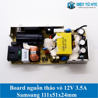 Board nguồn tháo vỏ 12v 3.5a samsung 111x51x24mm