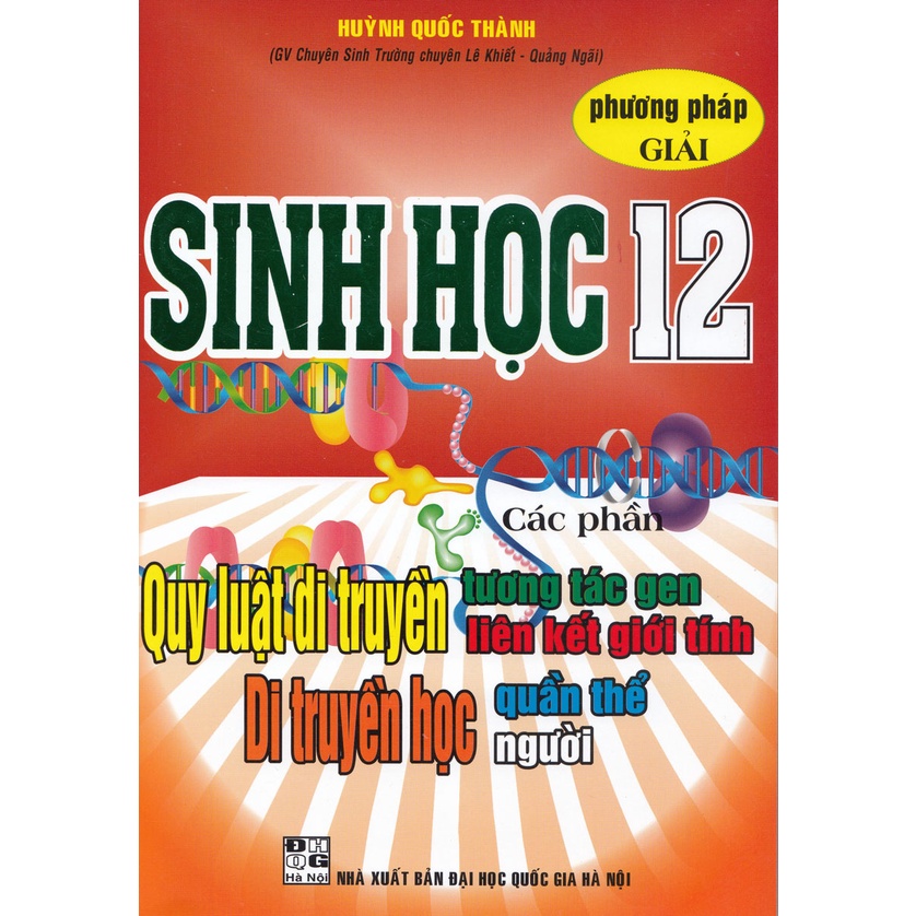 Sách - Phương Pháp Giải Sinh Học 12 Quy Luật Di Truyền , Di Truyền Học Quần Thể Người