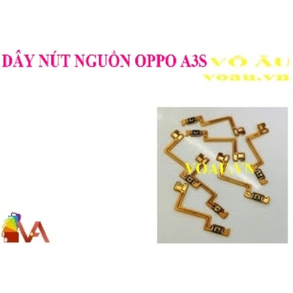 DÂY NÚT NGUỒN OPPO A3S