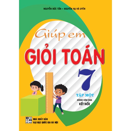 SÁCH - Gíup em giỏi toán 7 tập 1 ((dùng kèm sgk kết nối) - HAB