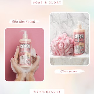 Sữa tắm Soap & Glory Clean on Me 500ml