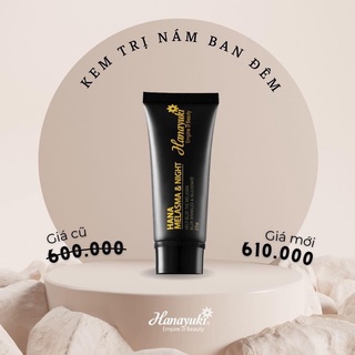Kem nám đêm hana melasma & night