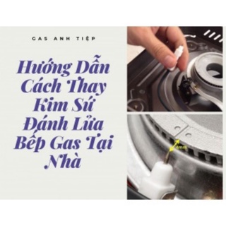 Kim sứ đánh lửa bếp ga dương (2 cái)