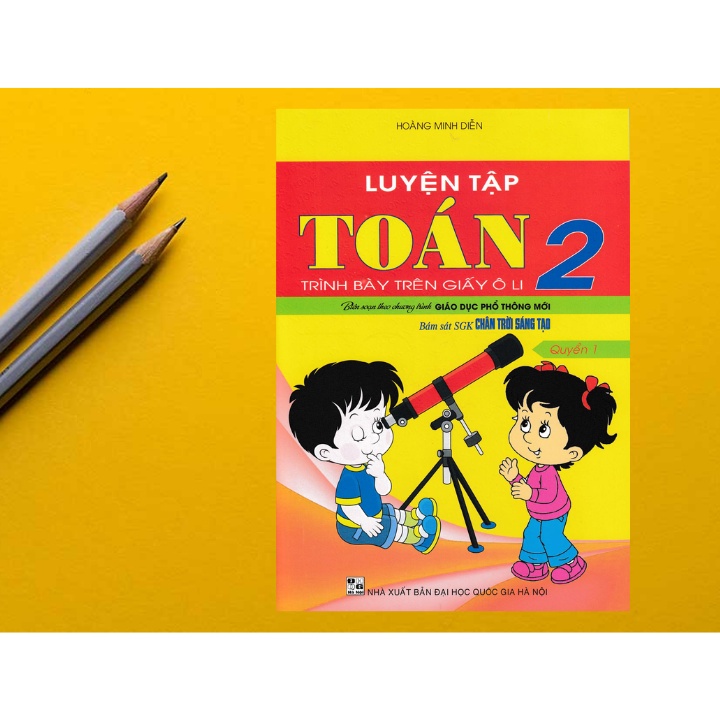 Sách - Luyện Tập Toán 2 Quyển 1 - Trình Bày Trên Giấy Ô Li (Bám Sát Sgk Chân Trời Sáng Tạo)