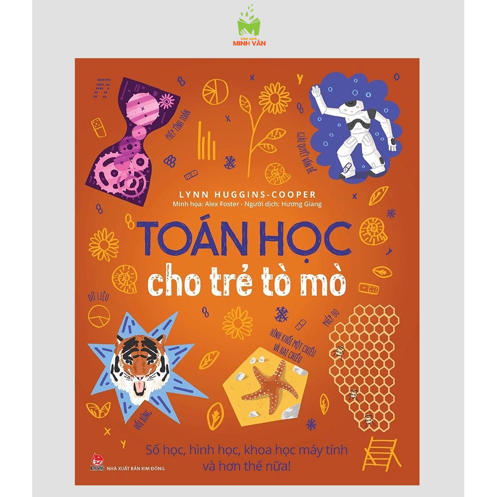 Sách - Toán học cho trẻ tò mò - Số học, hình học, khoa học máy tính và hơn thế nữa!