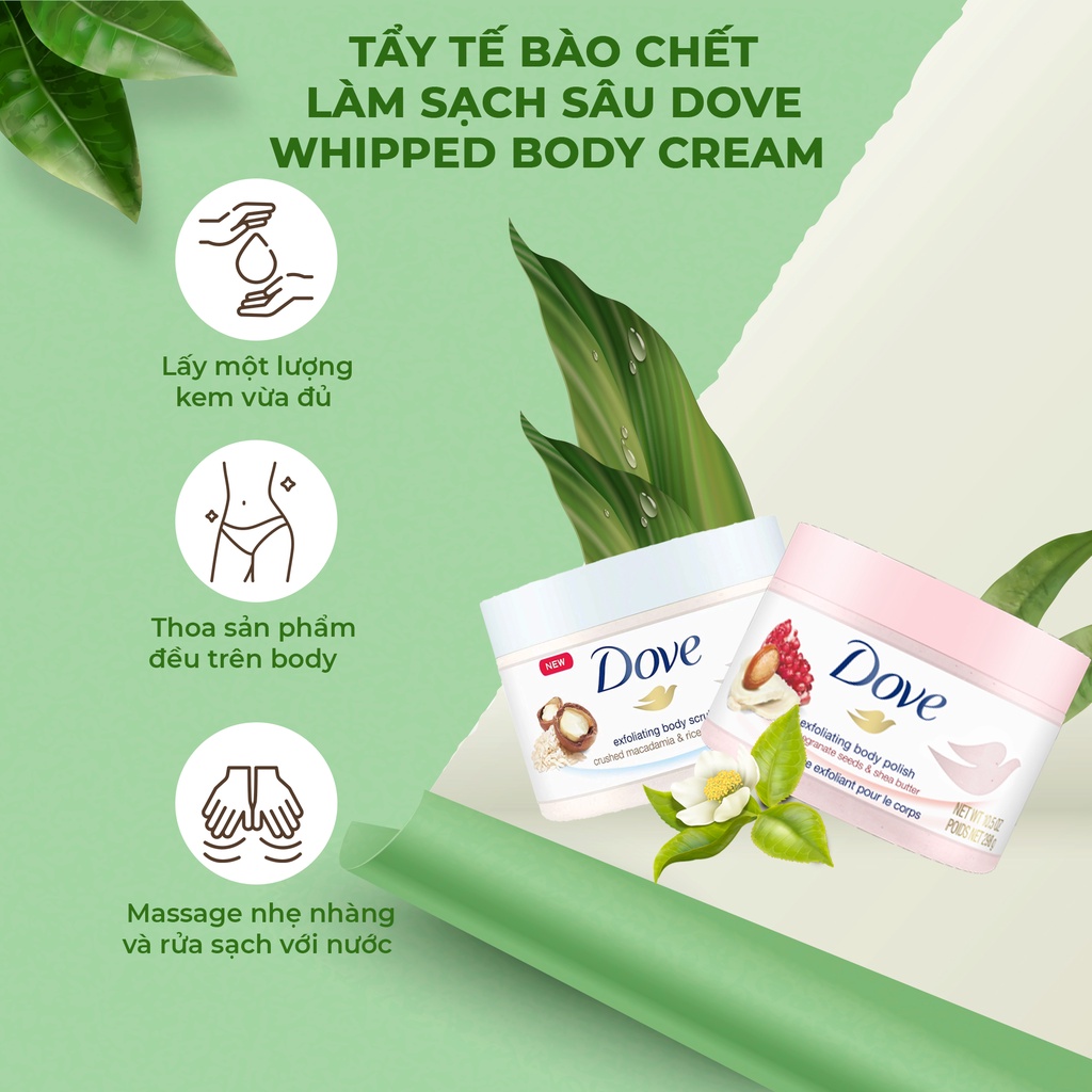(CHÍNH HÃNG) Tẩy Da Chết Toàn Thân DOVE Exfoliating Body Polish, Kem Dove Chăm Sóc Da Chiết Xuất Macca, Bơ ,Mỡ &amp; Hạt Lựu