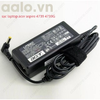 sạc laptop acer aspire 4739 4739G