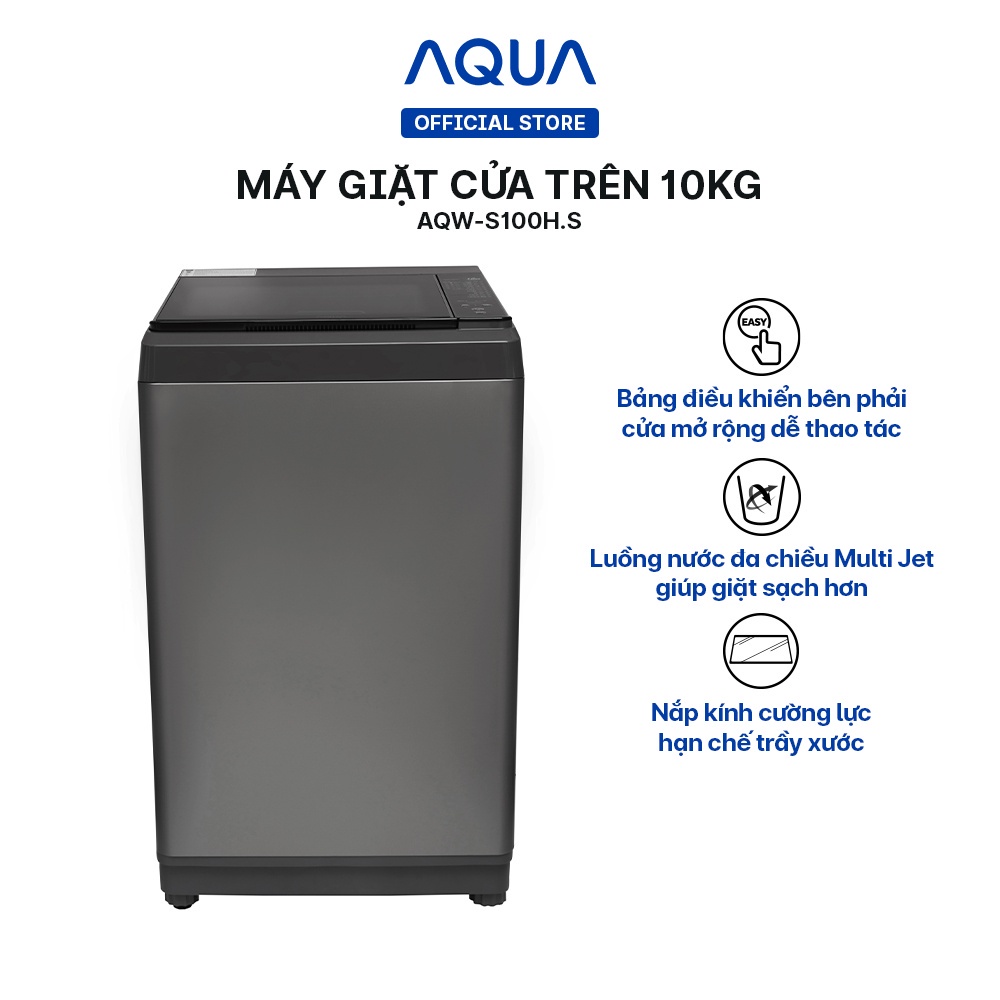 Máy giặt cửa trên 10kg Aqua AQW-S100HT.S - Hàng chính hãng - Miễn phí lắp đặt