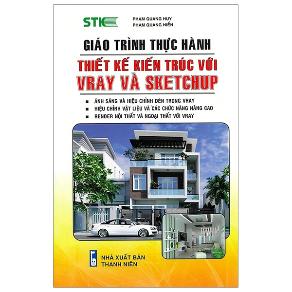 Sách - Giáo Trình Thực Hành Thiết Kế Kiến Trúc Với Vray Và Sketchup