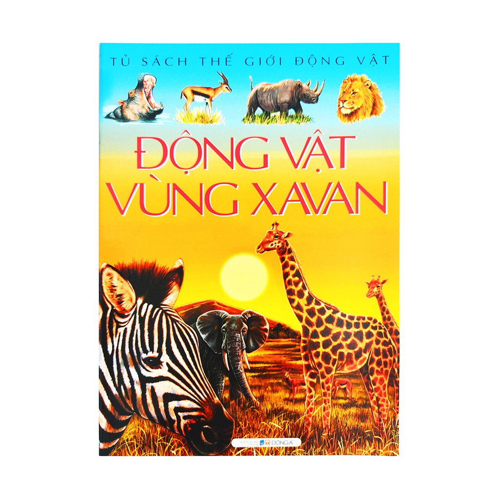 Sách cho bé Tủ sách thế giới động vật Động Vật Vùng Xavan