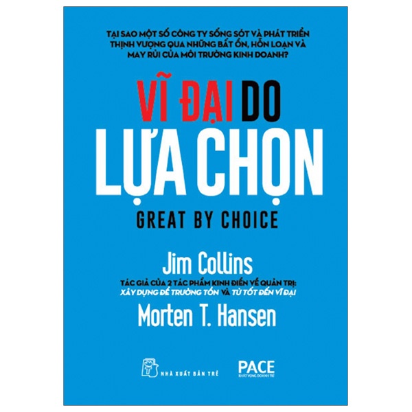 Sách -  Vĩ Đại Do Lựa Chọn - Jim Collins, Morten T Hansen